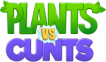 Plants vs Cunts